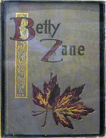 National Road & Zane Grey Museum This is Zane's first novel about the Ohio frontier based on his great-great aunt's life