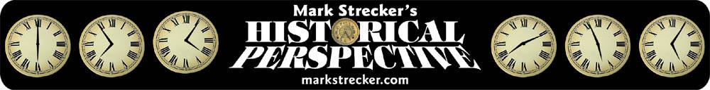Mark Strecker's Historical Perspective